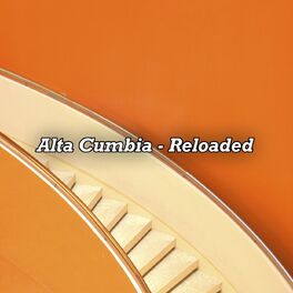 Album cover of Alta Cumbia Reloaded
