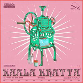 Album cover of Kaala Khatta - Flavours of the East