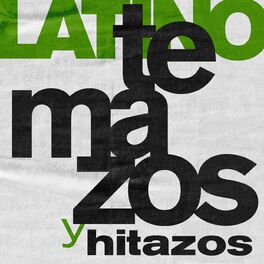 Album cover of Temazos y Hitazos: Latino