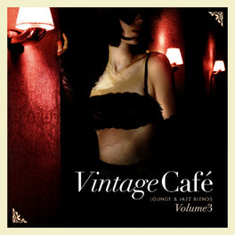 Album picture of Vintage Café: Lounge and Jazz Blends (Special Selection), Pt. 3