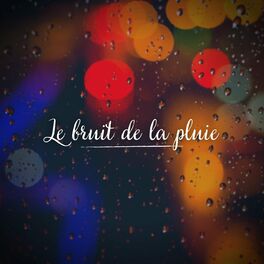 Album cover of Le bruit de la pluie