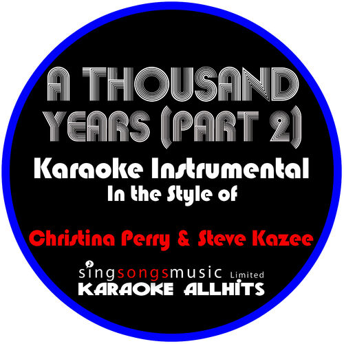 Karaoke All Hits - A Thousand Years (Part 2) [In The Style Of Christina ...