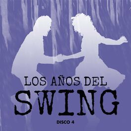 Album cover of Los Años del Swing Disco 4
