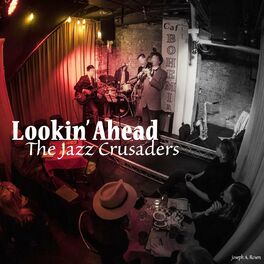 Album cover of Lookin' Ahead - The Jazz Crusaders