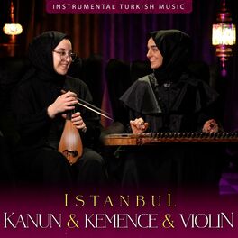 Album cover of Istanbul Kanun & Kemençe & Violin (Instrumental Turkish Music)