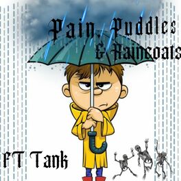 Album cover of Pain, Puddles & Raincoats (feat. Tank)