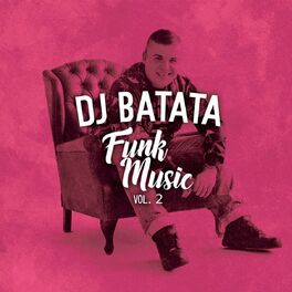 Album cover of Dj Batata Funk Music, Vol. 2