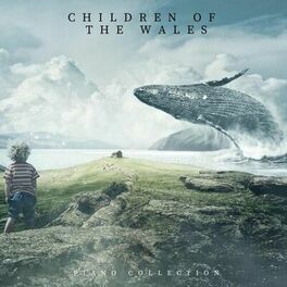 Album cover of Children of the Wales (Piano Collection)