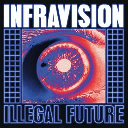 Album cover of Illegal Future