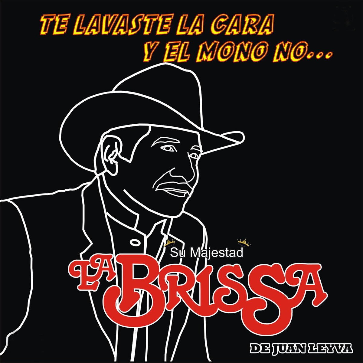 Su Majestad La Brissa - Te Lavaste la Cara y el Mono No: lyrics and songs |  Deezer