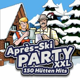 Album cover of Après Ski Party XXL - 150 Hütten Hits