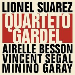 Album cover of Lionel Suarez Quarteto Gardel