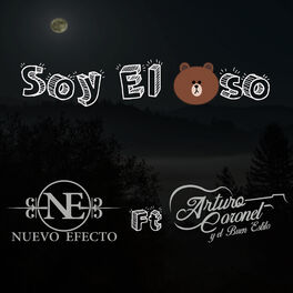 Album cover of Soy El Oso (feat. Arturo Coronel y El Buen Estilo)