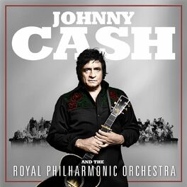 Album cover of Johnny Cash and The Royal Philharmonic Orchestra