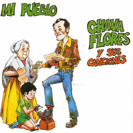 Album cover of Mi Pueblo - Chava Flores y sus canciones