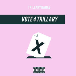 Album cover of Vote 4 Trillary