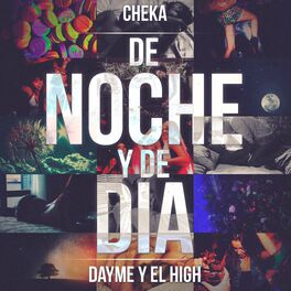 Album cover of De noche y de dia (feat. Cheka)