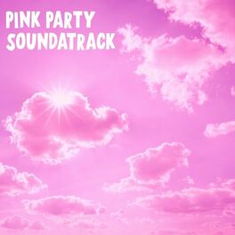 Album cover of Pink Party Soundtrack