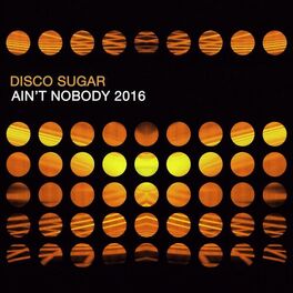 Album cover of Ain't Nobody 2016