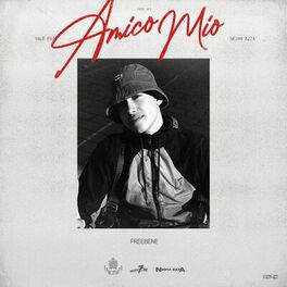 Album cover of AMICO MIO (FREEBENE) [feat. Vale Pain, Neima Ezza, Nko]