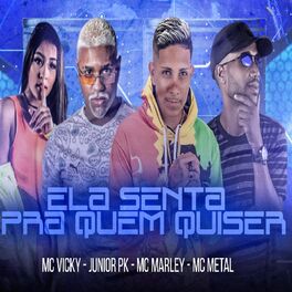 Album cover of Ela Senta pra Quem Quiser