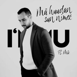 Album cover of Mä Huudan Sun Nimee (feat. Mik)