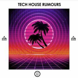 Album cover of Tech House Rumours, Vol. 32
