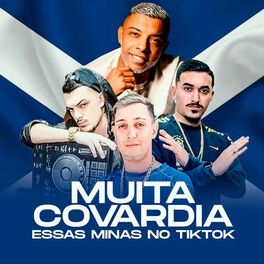 Album cover of Muita Covardia Essas Mina no Tiktok