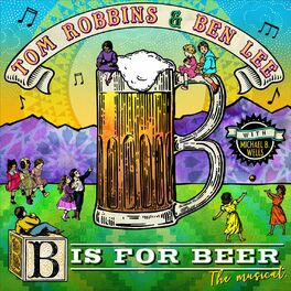 Album cover of B Is for Beer: The Musical