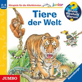 Album cover of Tiere der Welt [Wieso? Weshalb? Warum? JUNIOR Folge 73]