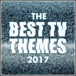 Album cover of The Best T.V. Theme Tunes of 2017