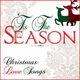 Album cover of Tis The Season: Christmas Love Songs