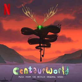 Album cover of Centaurworld: S2 (Soundtrack from the Netflix Series)