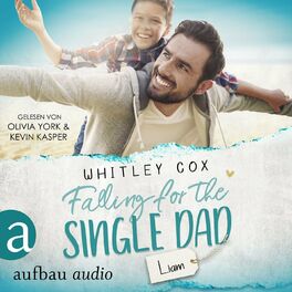 Album cover of Falling for the Single Dad - Liam - Single Dads of Seattle, Band 10 (Ungekürzt)