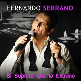 Fernando Serrano - En Esta Tarde Gris: letras de canciones | Deezer