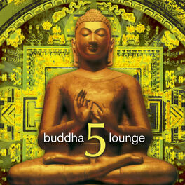 Album cover of Buddha Lounge 5