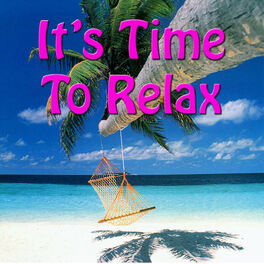 Album cover of It's Time To Relax