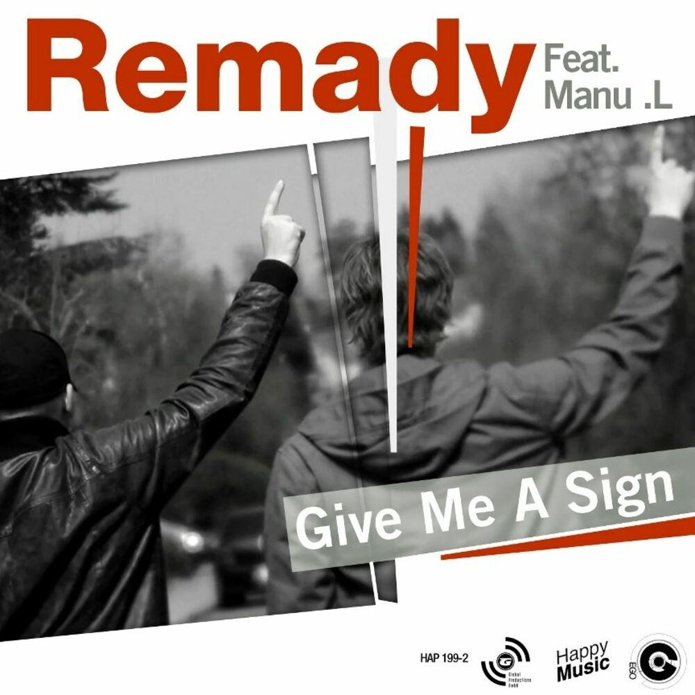 Give me a sign игра. Remady - hands up (give me your Heart). Just give me a sign. Remady & Manu-l - Holidays (DJ DAYZ Bootleg Mix).