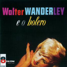Album cover of Walter Wanderley E O Bolero