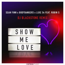 Album cover of Show Me Love (feat. Robin S) (DJ Blackstone Remix)