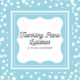 Album cover of Twinkling Piano Lullabies