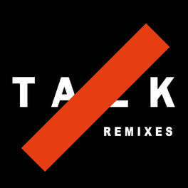 Album cover of Talk (Remixes)