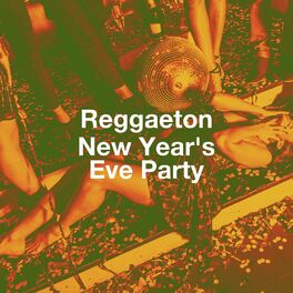 Album cover of Reggaeton New Year's Eve Party