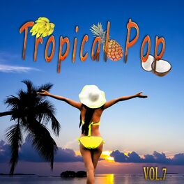 Album cover of Tropical Pop Vol. 7