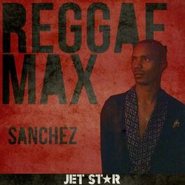 Album cover of Reggae Max: Sanchez