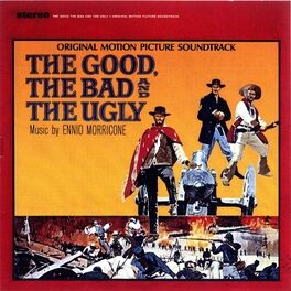 Album cover of The Good, The Bad And The Ugly (Original Motion Picture Soundtrack / Remastered & Expanded)