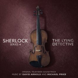 Album cover of Sherlock Series 4: The Lying Detective (Original Television Soundtrack)