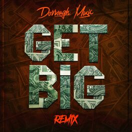Album cover of Get Big (Remix)