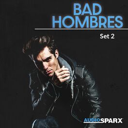 Album cover of Bad Hombres, Set 2