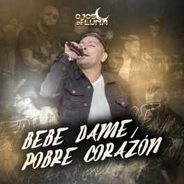 Album cover of Bebe Dame / Pobre Corazón